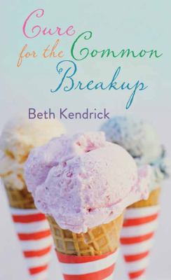 Cure for the Common Breakup [Large Print] 162899181X Book Cover