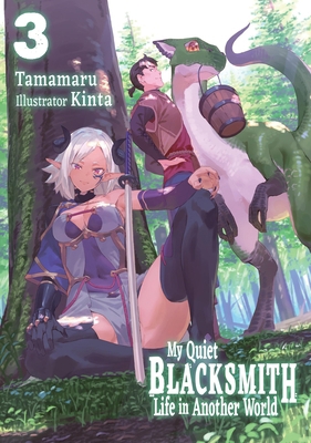 My Quiet Blacksmith Life in Another World: Volu... 1718345135 Book Cover