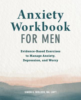 Anxiety Workbook for Men: Evidence-Based Exerci... 1648766943 Book Cover