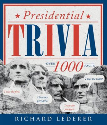 Presidential Trivia 3rd Edition 1423646630 Book Cover
