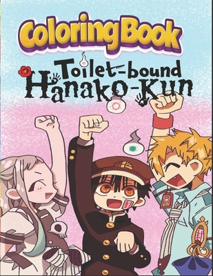 Toilet-bound Hanako-kun Coloring Book: Jibaku Shōnen Hanako-kun, Jibaku Shōnen Hanako-kun Manga, Anime Coloring Book for adults B08NYK1Q5G Book Cover