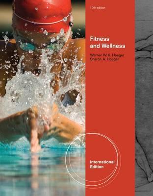 Fitness and Wellness. Werner W.K. Hoeger and Sh... 111199000X Book Cover