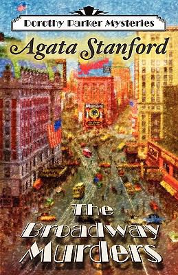 The Broadway Murders: A Dorothy Parker Mystery 0982754205 Book Cover