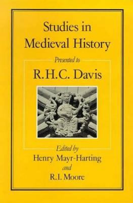 Studies in Medieval History: Presented to R.H.C... 0907628680 Book Cover