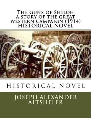 The guns of Shiloh a story of the great western... 1523870826 Book Cover