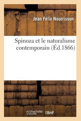 Spinoza Et Le Naturalisme Contemporain (Éd.1866) [French] 2012626645 Book Cover