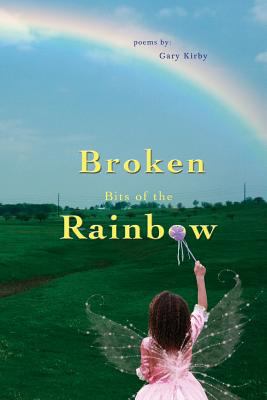 Broken Bits of the Rainbow II 1499663129 Book Cover