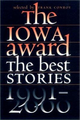 The Iowa Award: The Best Stories, 1991-2000 0877457859 Book Cover