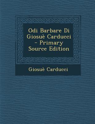 Odi Barbare Di Giosue Carducci [Italian] 129450231X Book Cover