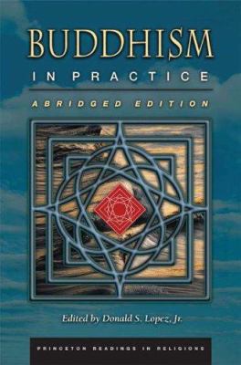 Buddhism in Practice: Abridged Edition 0691129681 Book Cover