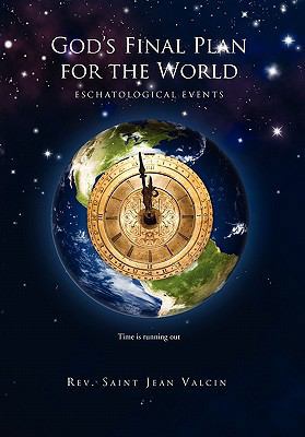 God's Final Plan for the World 1450041809 Book Cover