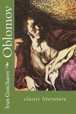 Oblomov: Classic Literature 1544192290 Book Cover