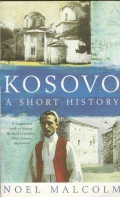 Kosovo : A Short History 0333666135 Book Cover