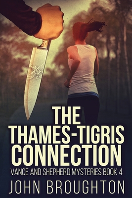 The Thames-Tigris Connection [Large Print] 4824187516 Book Cover
