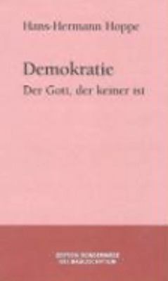 Demokratie. Der Gott, der keiner ist. [German] 3933497868 Book Cover