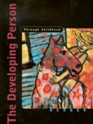 The Developing Person Through Childhoood 1572594276 Book Cover