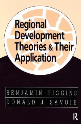 Regional Development Theories and Their Applica... 1138531618 Book Cover