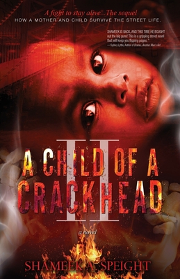 A Child of A CRACKHEAD II 1456562363 Book Cover