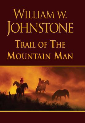 Trail of the Mountain Man 0758242735 Book Cover