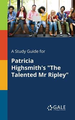 A Study Guide for Patricia Highsmith's "The Tal... 137539388X Book Cover