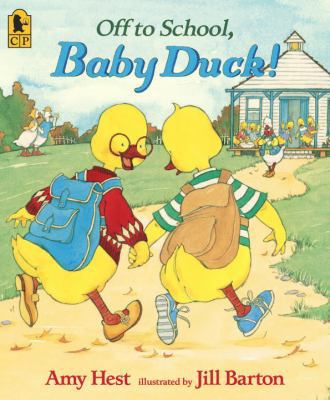 Off to School, Baby Duck! 1417790687 Book Cover