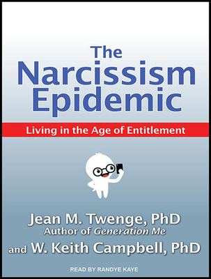 The Narcissism Epidemic: Living in the Age of E... 1494552345 Book Cover