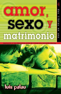 Amor, Sexo y Matrimonio [Spanish] 0789915065 Book Cover