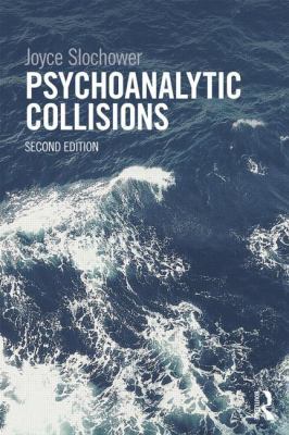 Psychoanalytic Collisions 0415813395 Book Cover