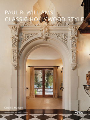 Paul R. Williams: Classic Hollywood Style 0847838471 Book Cover