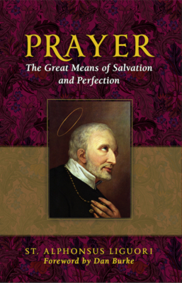 Prayer: The Great Means of Salvation and Perfec... 1644135426 Book Cover