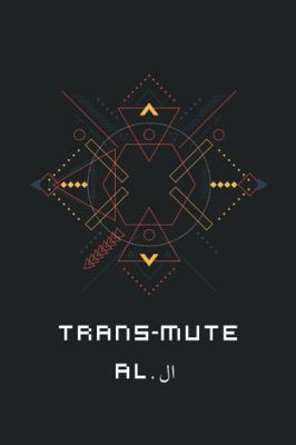 Trans-mute 1524682292 Book Cover