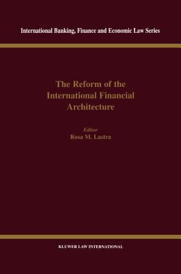The Reform of the International Financial Archi... 9041198024 Book Cover