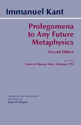 Prolegomena to Any Future Metaphysics: And the ... 0872205932 Book Cover