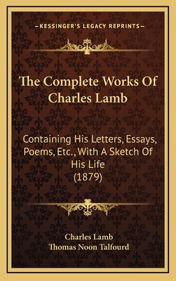 The Complete Works of Charles Lamb: Containing ... 1165244683 Book Cover
