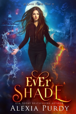 Ever Shade (A Dark Faerie Tale #1) 1483959279 Book Cover