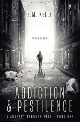 Addiction & Pestilence 1730704336 Book Cover