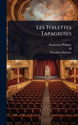 Les Toilettes Tapageuses [French] 1024893103 Book Cover