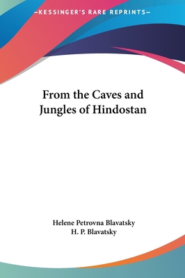 From the Caves and Jungles of Hindostan 116137745X Book Cover