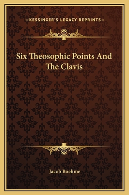 Six Theosophic Points And The Clavis 1169310788 Book Cover