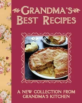 Grandma's Best Recipes 1445438046 Book Cover