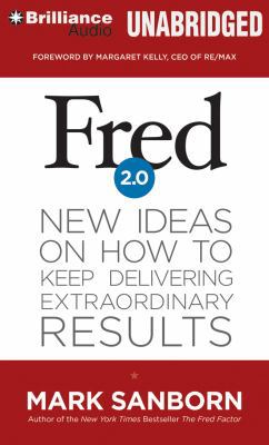 Fred 2.0: New Ideas on How to Keep Delivering E... 1491508094 Book Cover