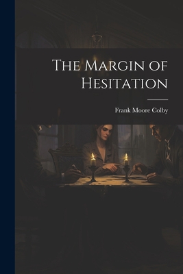 The Margin of Hesitation 1022002503 Book Cover