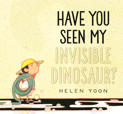 Have You Seen My Invisible Dinosaur? B0GMZMZY6F Book Cover
