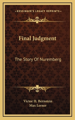 Final Judgment: The Story Of Nuremberg 1164498983 Book Cover