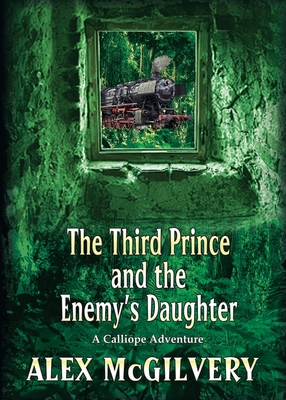 The Third Prince and the Enemy's Daughter: A Ca... 1989092276 Book Cover