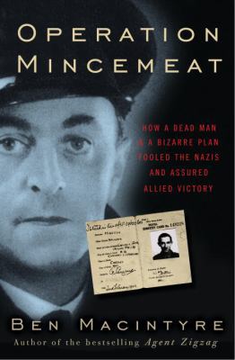 Operation Mincemeat: How a Dead Man and a Bizar... 0307453278 Book Cover