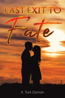 Last Exit to Fate 1645757935 Book Cover