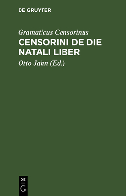 Censorini de Die Natali Liber [Latin] 3112636058 Book Cover