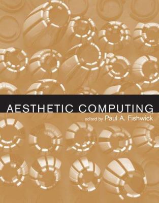 Aesthetic Computing (Leonardo) 026206250X Book Cover