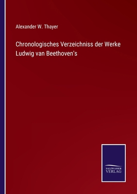 Chronologisches Verzeichniss der Werke Ludwig v... [German] 3375008686 Book Cover